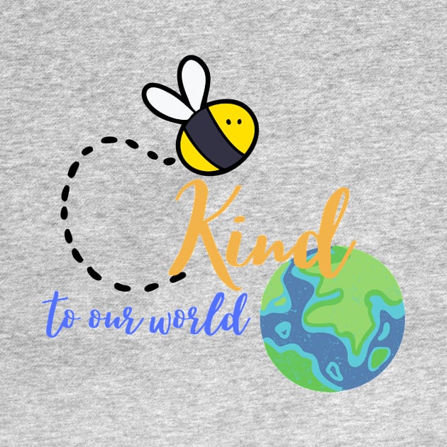 Be kind to our world by Yenz4289